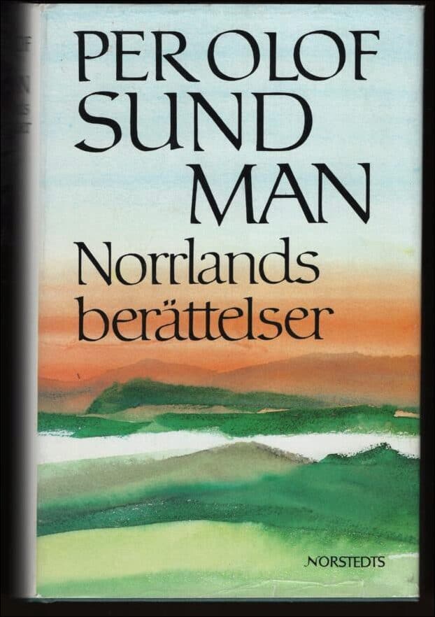 Per Olof Sundman : Norrlandsberättelser