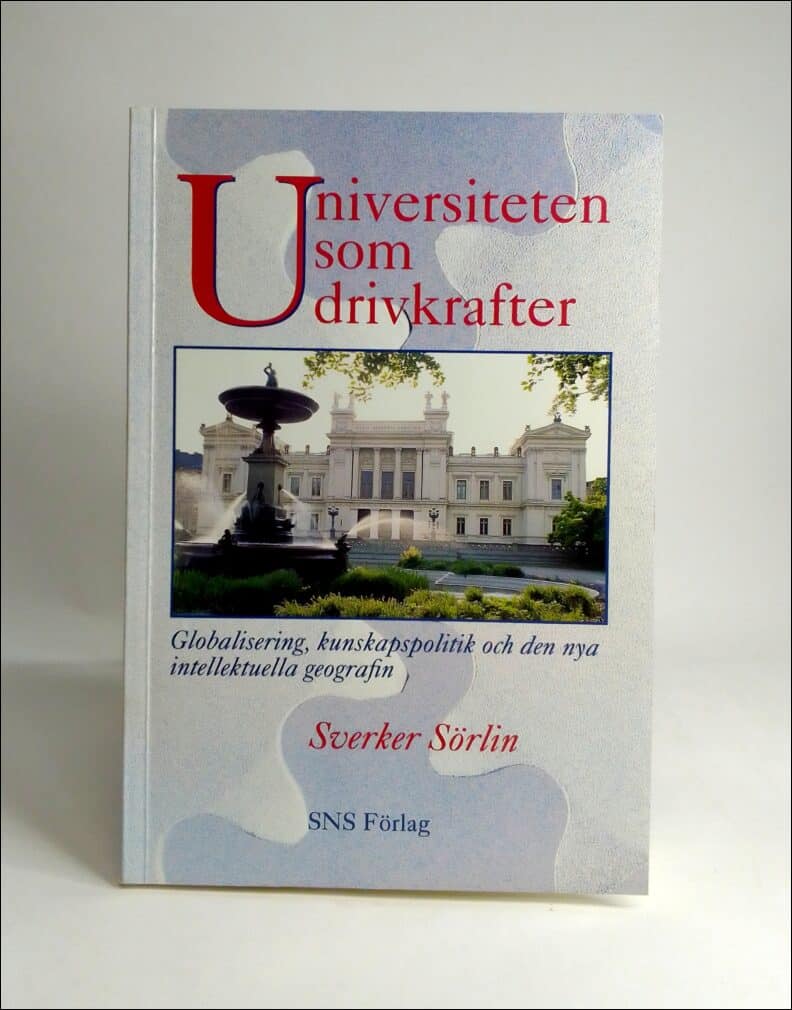 Sverker Sörlin : Universiteten som drivkrafter
