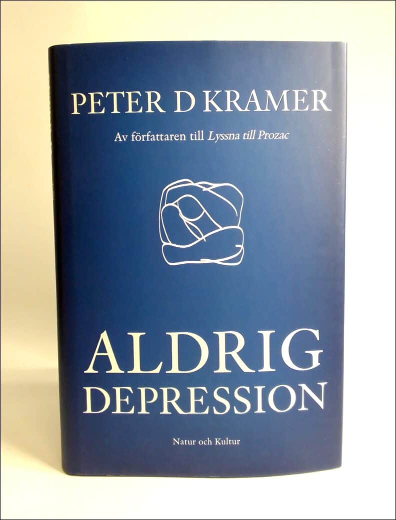 Peter D. Kramer : Aldrig depression
