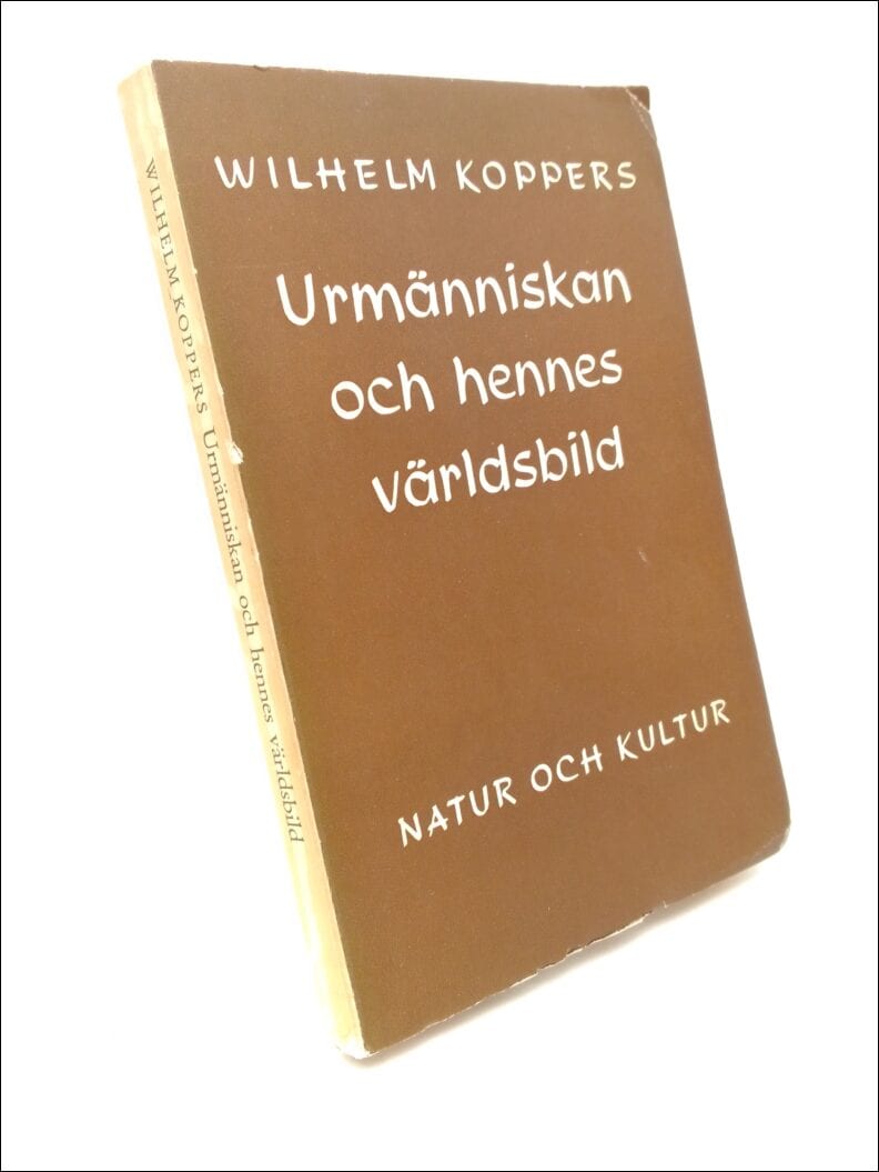 Wilhelm Koppers : Urmänniskan och hennes världsbild