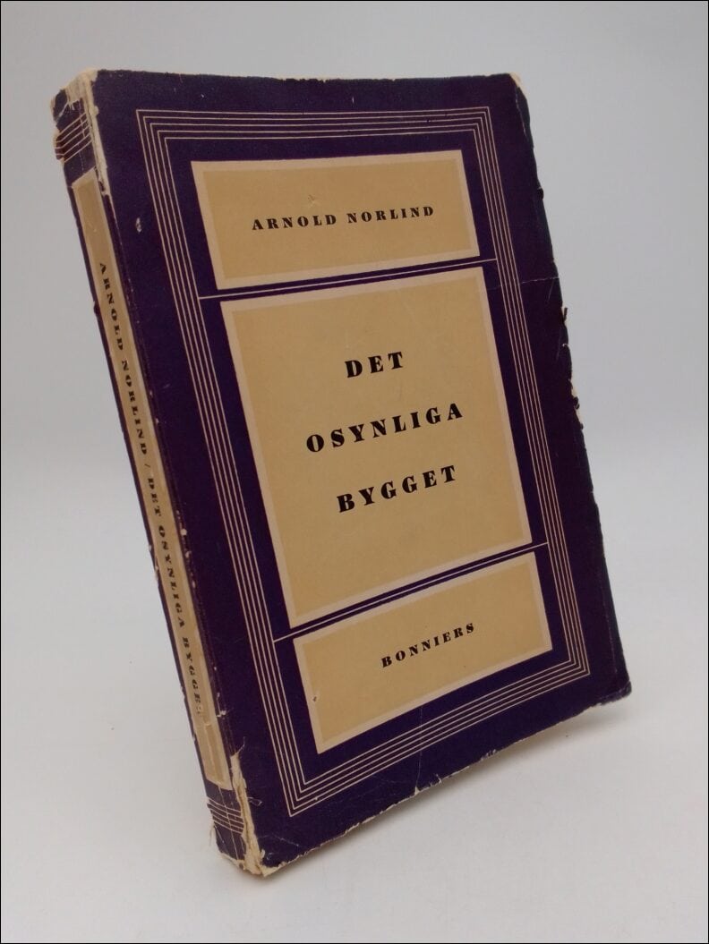 Arnold Norlind : Det osynliga bygget