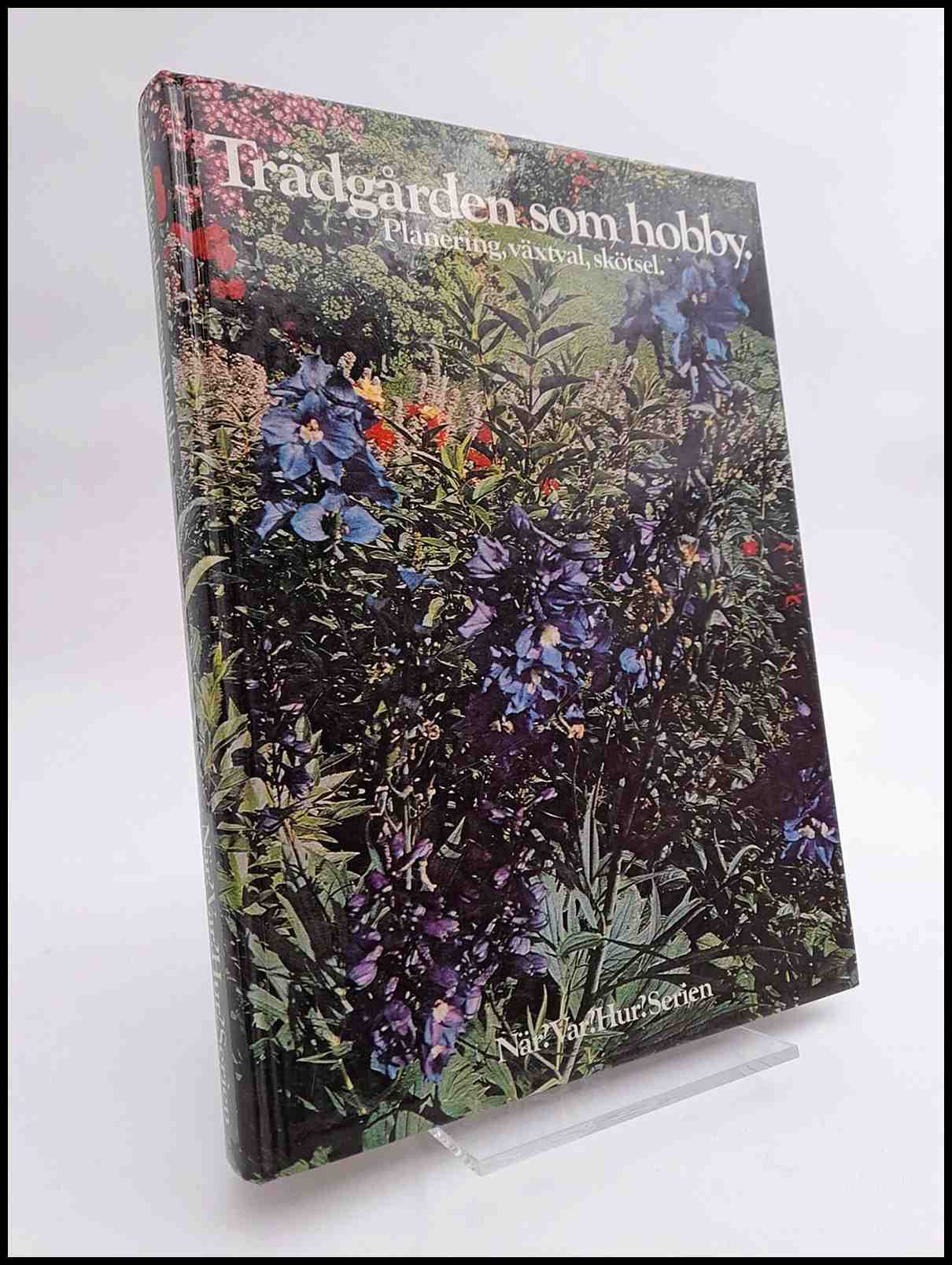 Signe Rolf : Trädgården som hobby