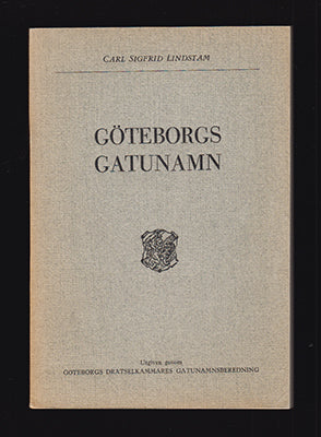 Carl Sigfrid Lindstam : Göteborgs gatunamn