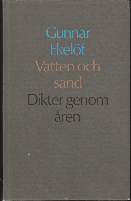 Gunnar Ekelöf : Vatten och sand