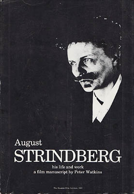Peter Watkins : August Strindberg