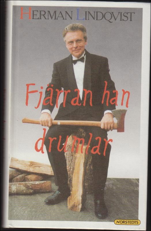 Herman Lindqvist : Fjärran han drumlar