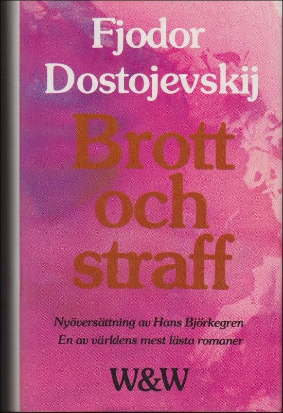Fjodor Dostojevskij : Brott och straff