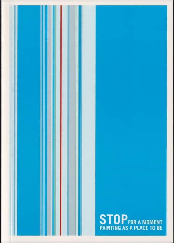 Hannula, Mika ; Immonen, Kari ; Kristoffersson, Pia : STOP for a moment painting as a place to be