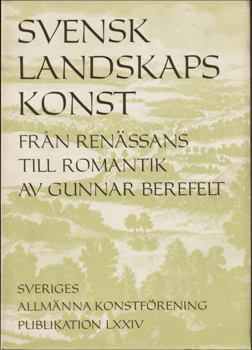 Gunnar Berefelt : Svensk landskapskonst