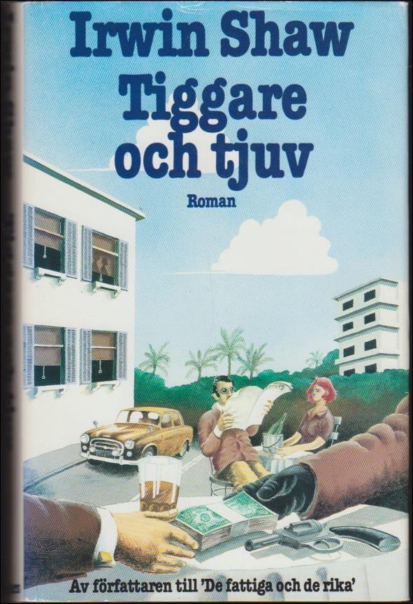 Irwin Shaw : Tiggare och tjuv