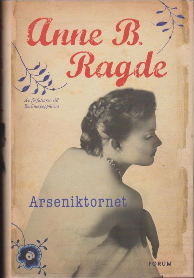 Anne B. Ragde : Arseniktornet