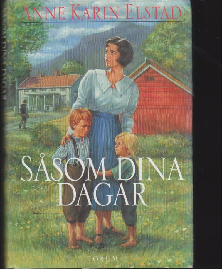 Anne Karin Elstad : Såsom dina dagar