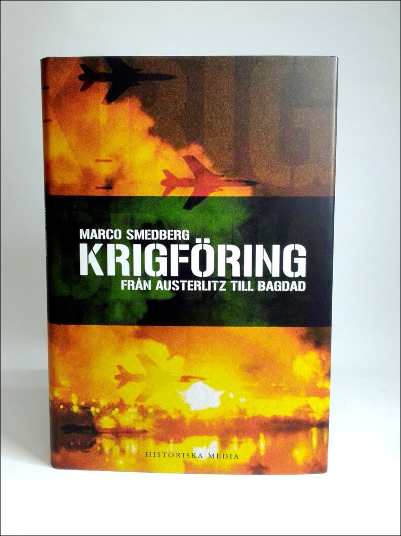 Marco Smedberg : Krigföring