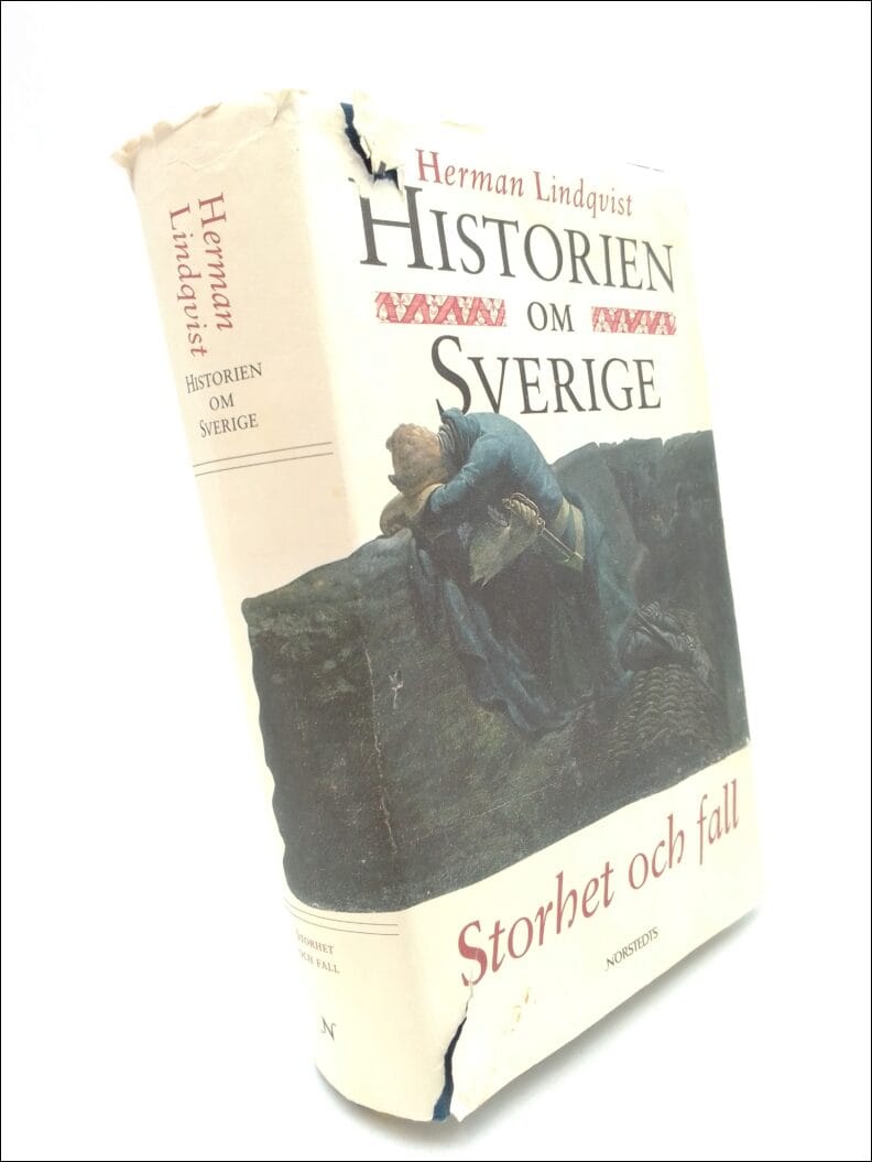 Herman Lindqvist : Historien om Sverige. Band 4