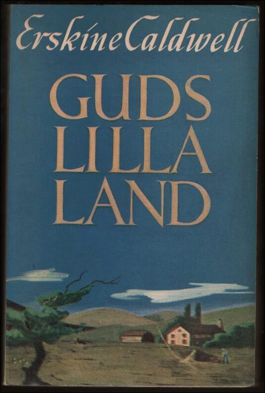 Erskine Caldwell : Guds lilla land