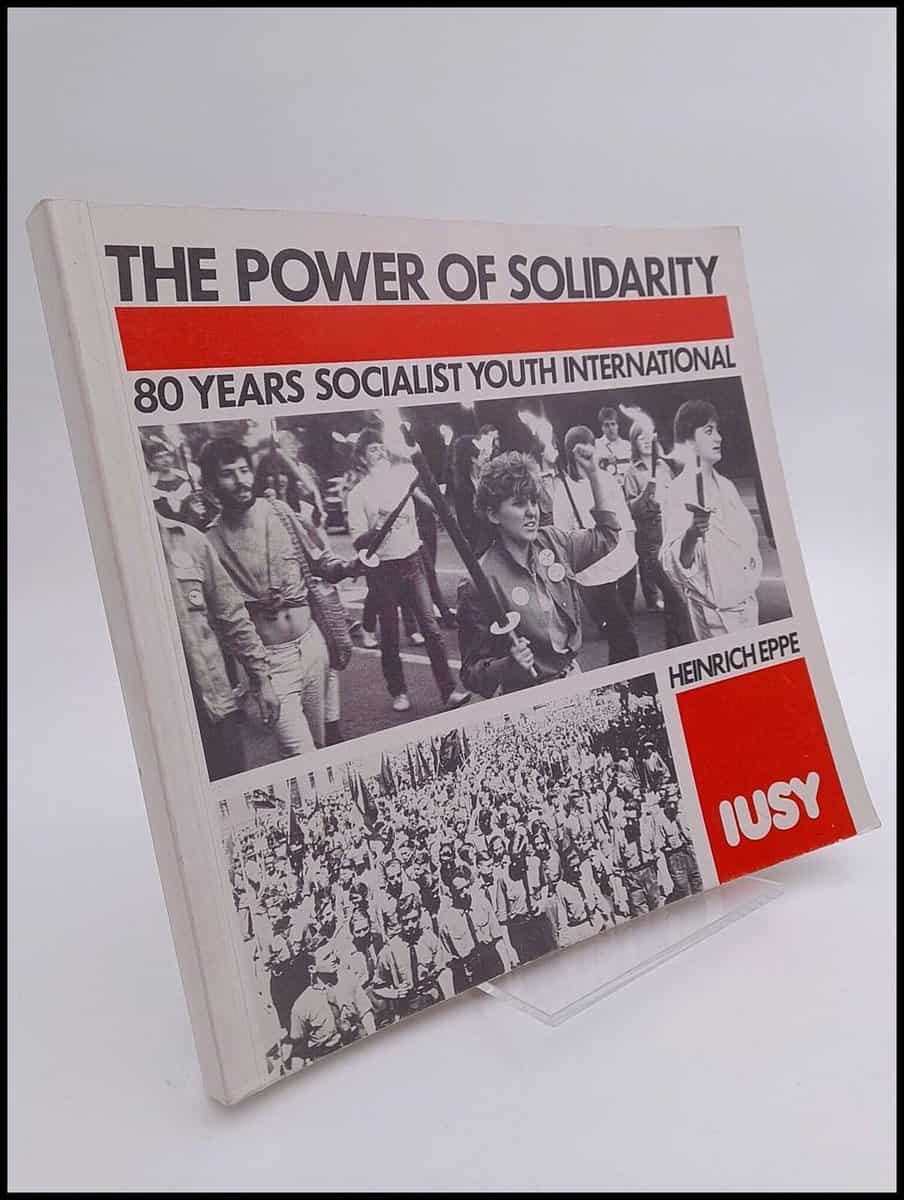 Heinrich Eppe : The Power of Solidarity