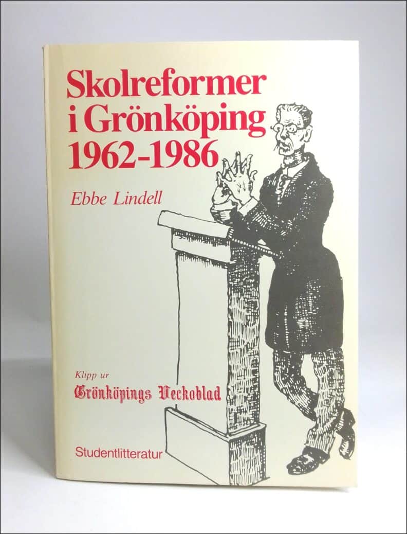 Ebbe Lindell : Skolreformer i Grönköping
