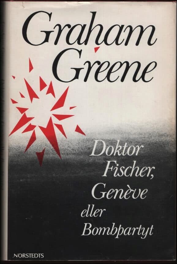 Graham Greene : Doktor Fischer, Genève eller Bombpartyt
