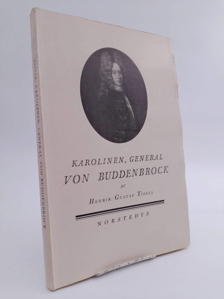 Henrik Gustaf Tisell : Karolinen, General von Buddenbrock