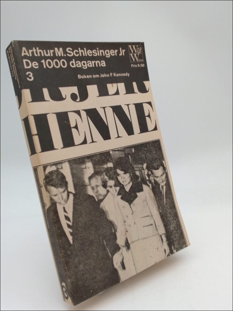 Arthur M. Schlesinger jr : De 1000 dagarna 3