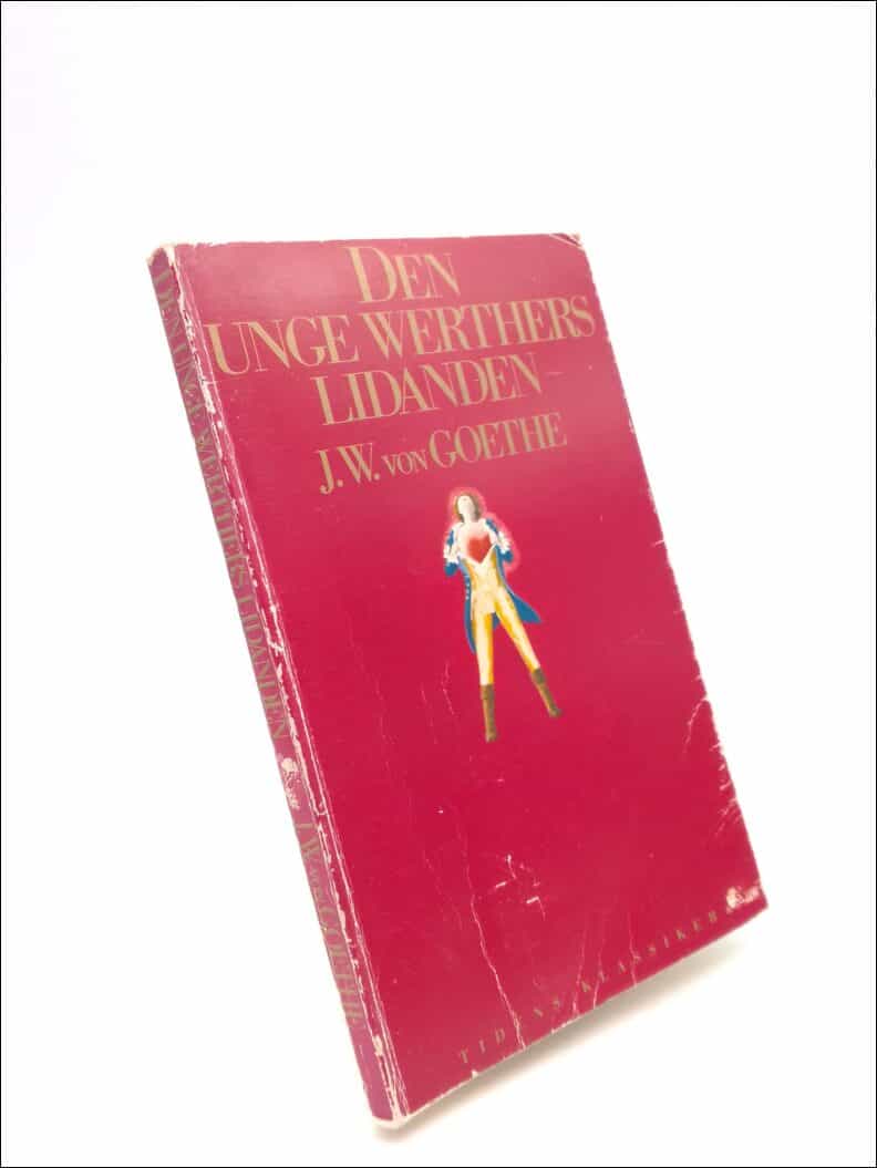 Johann Wolfgang von Goethe : Den unge Werthers lidanden