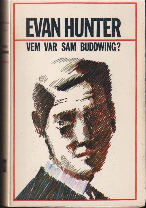 Evan Hunter : Vem var Sam Buddwing?
