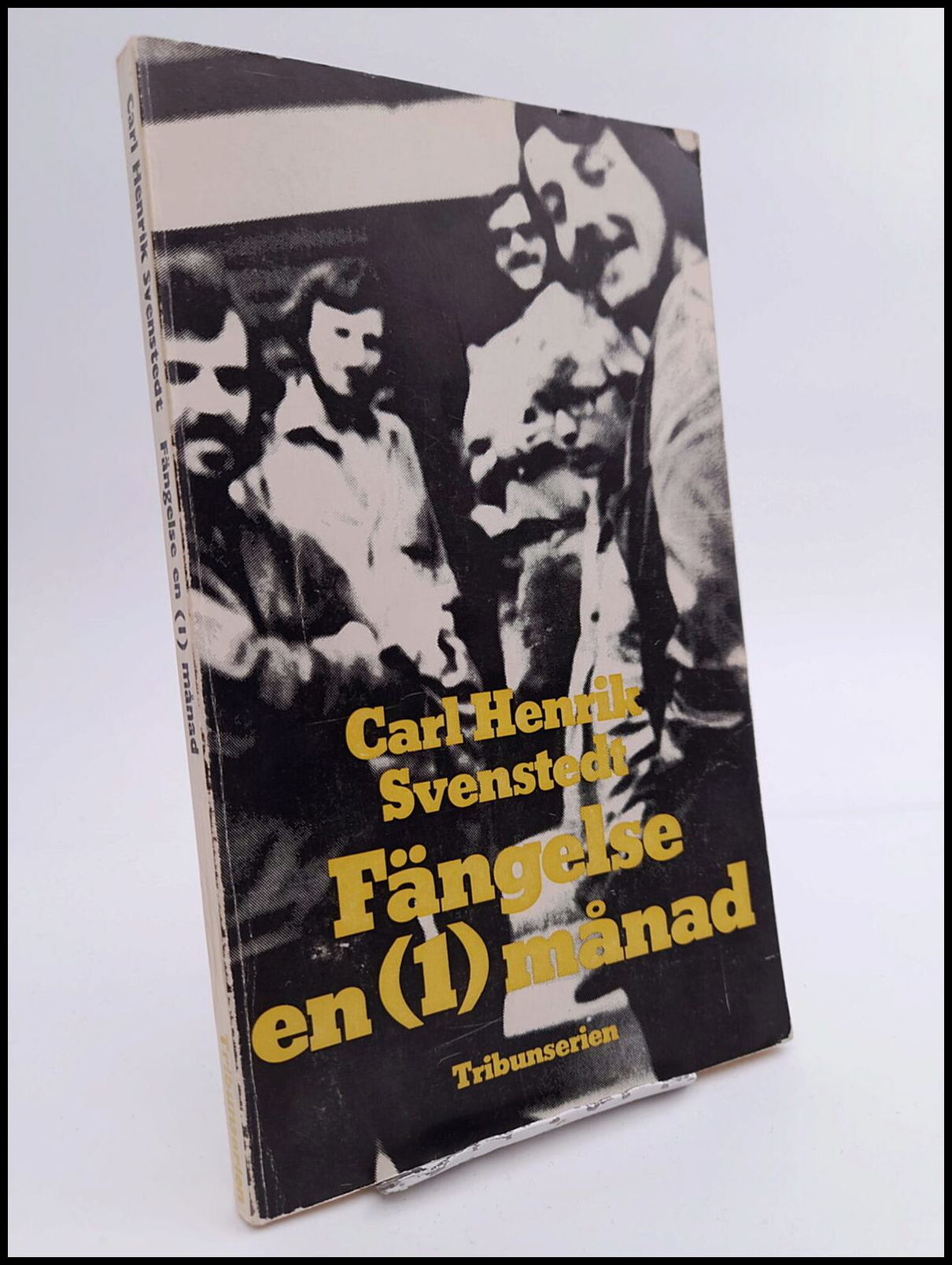 Carl Henrik Svenstedt : Fängelse en (1) månad