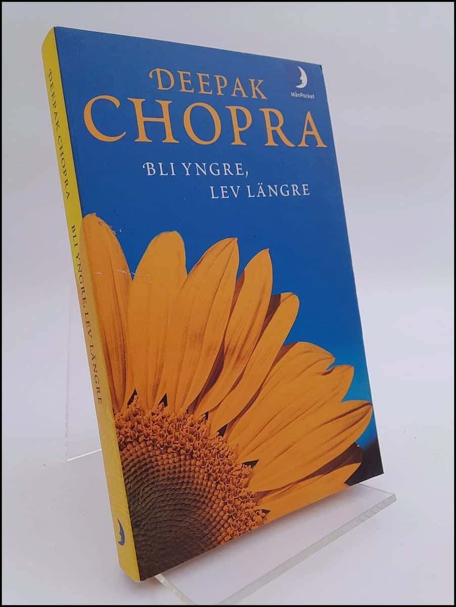 Deepak Chopra : Bli yngre, lev längre