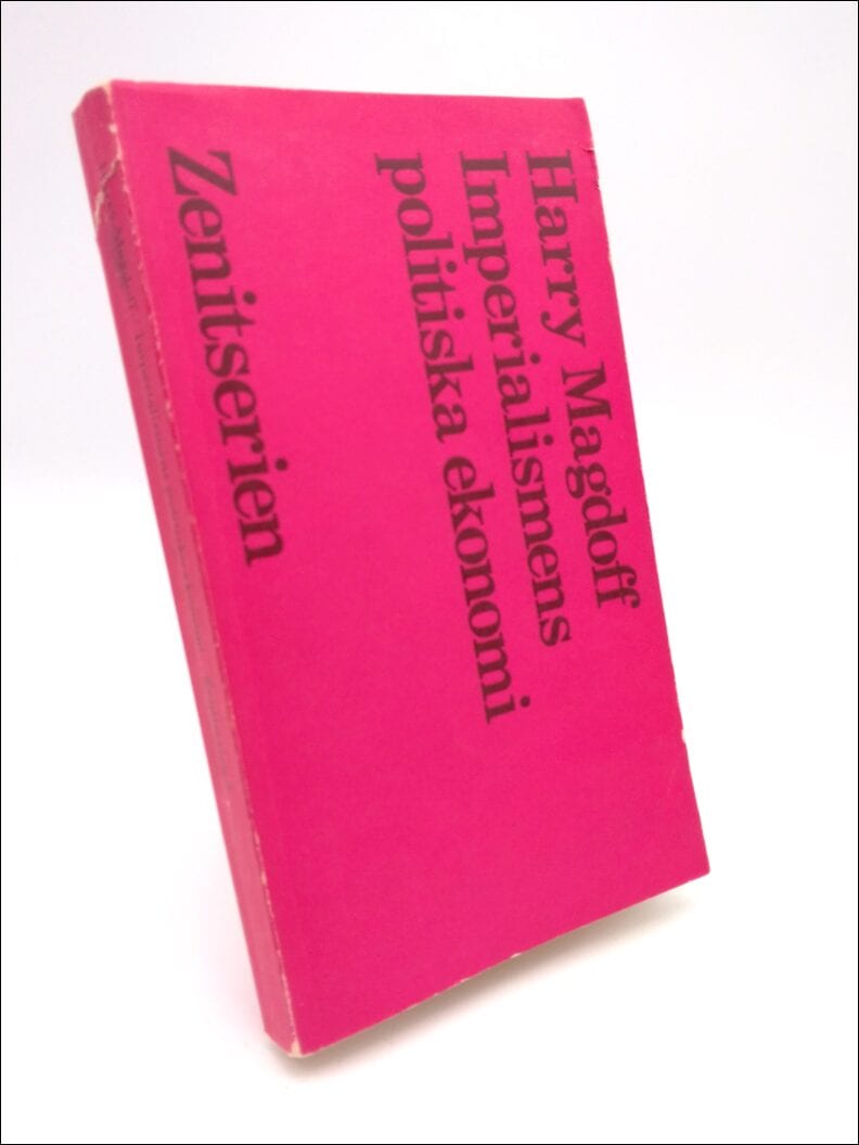 Harry Magdoff : Imperialismens politiska ideologi