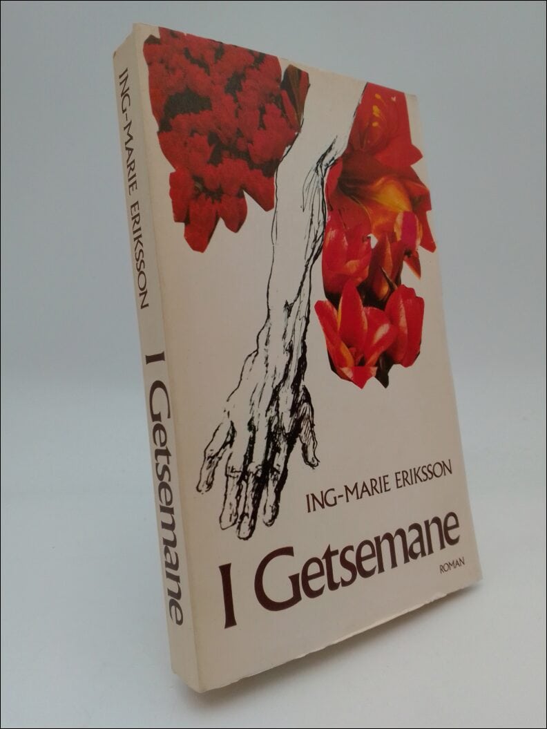Ing-Marie Eriksson : I Getsemane