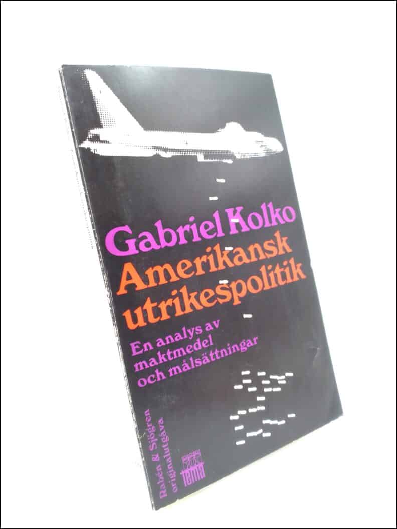 Gabriel Kolko : Amerikansk utrikespolitik