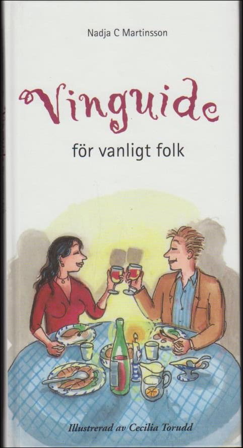 Nadja C. Martinsson : Vinguide för vanligt folk