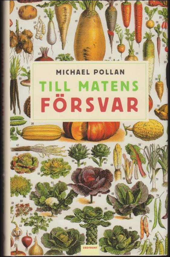 Michael Pollan : Till matens försvar
