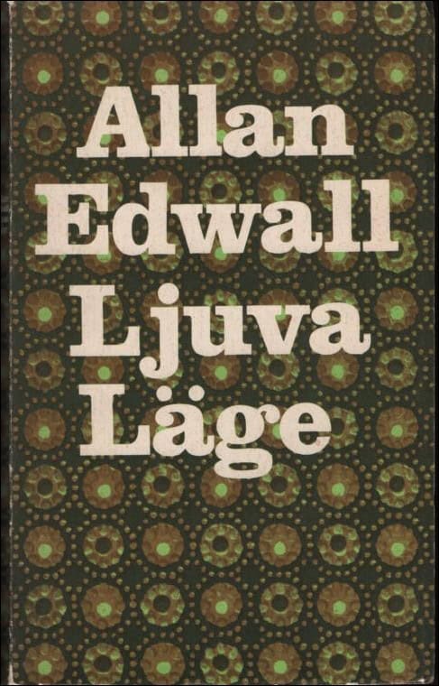 Allan Edwall : Ljuva läge