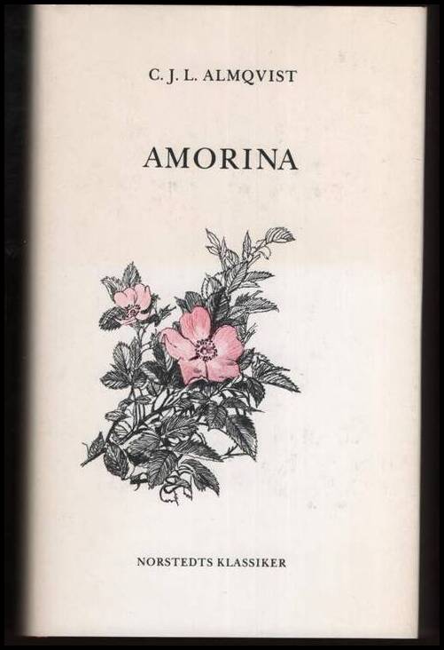 Carl Jonas Love Almqvist : Amorina eller Historien om de fyra