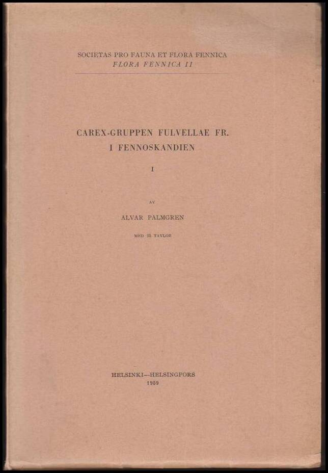 Alvar Palmgren : Carex-gruppen Fulvellae Fr i Fennoskandien