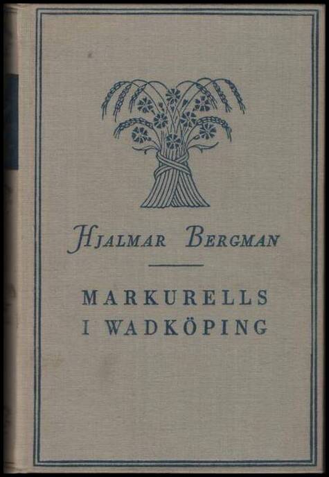 Hjalmar Bergman : Markurells i Wadköping