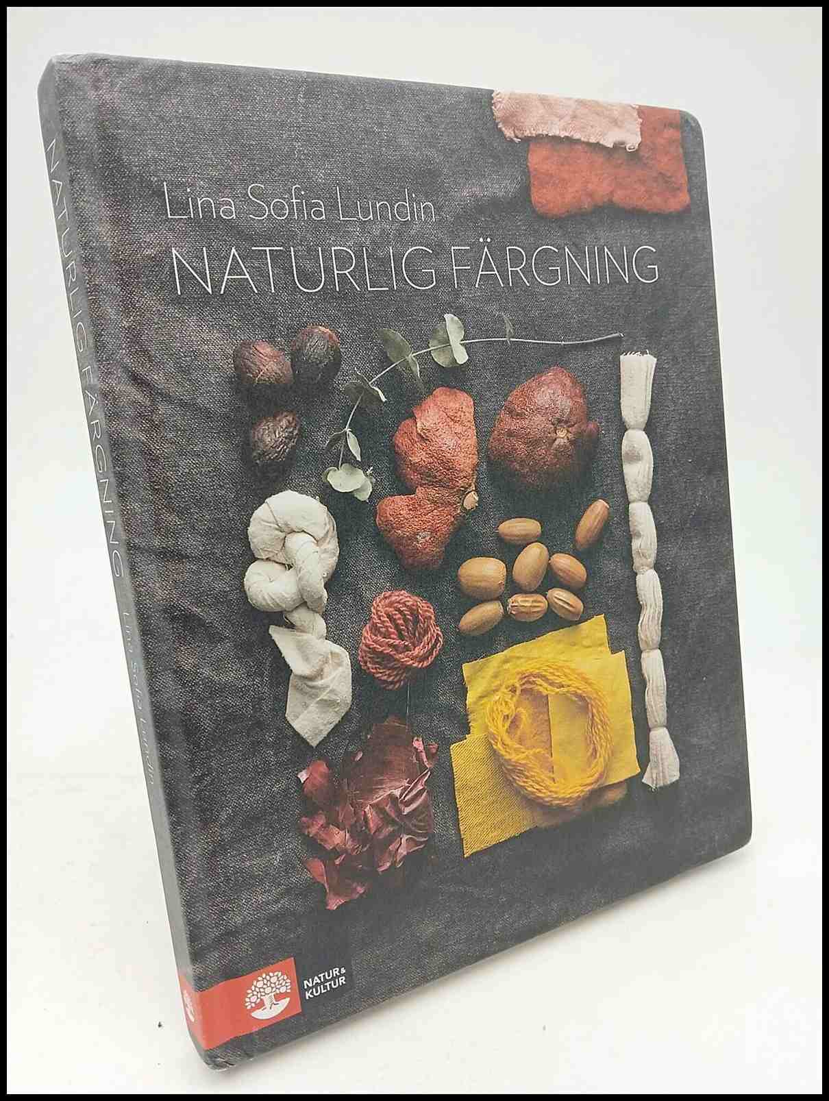 Lina Sofia Lundin : Naturlig färgning