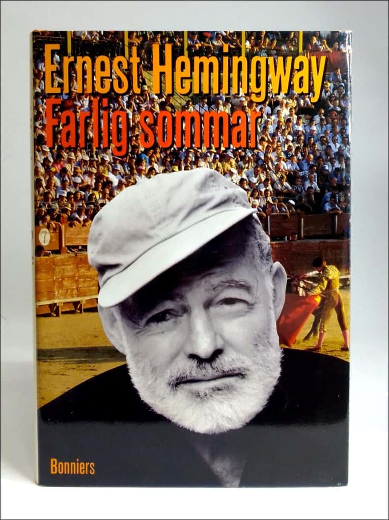 Ernest Hemingway : Farlig sommar