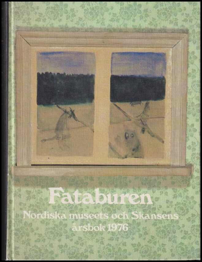 Fataburen : Nordiska museets och Skansens årsbok