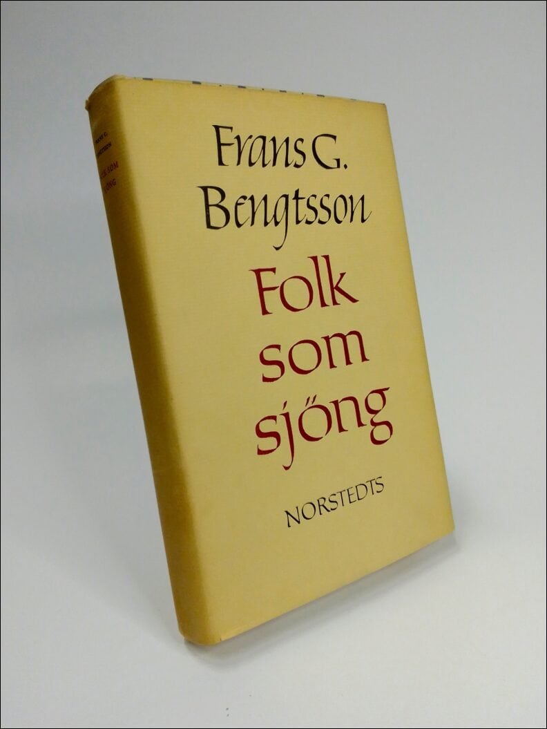 Frans G. Bengtsson : Folk som sjöng