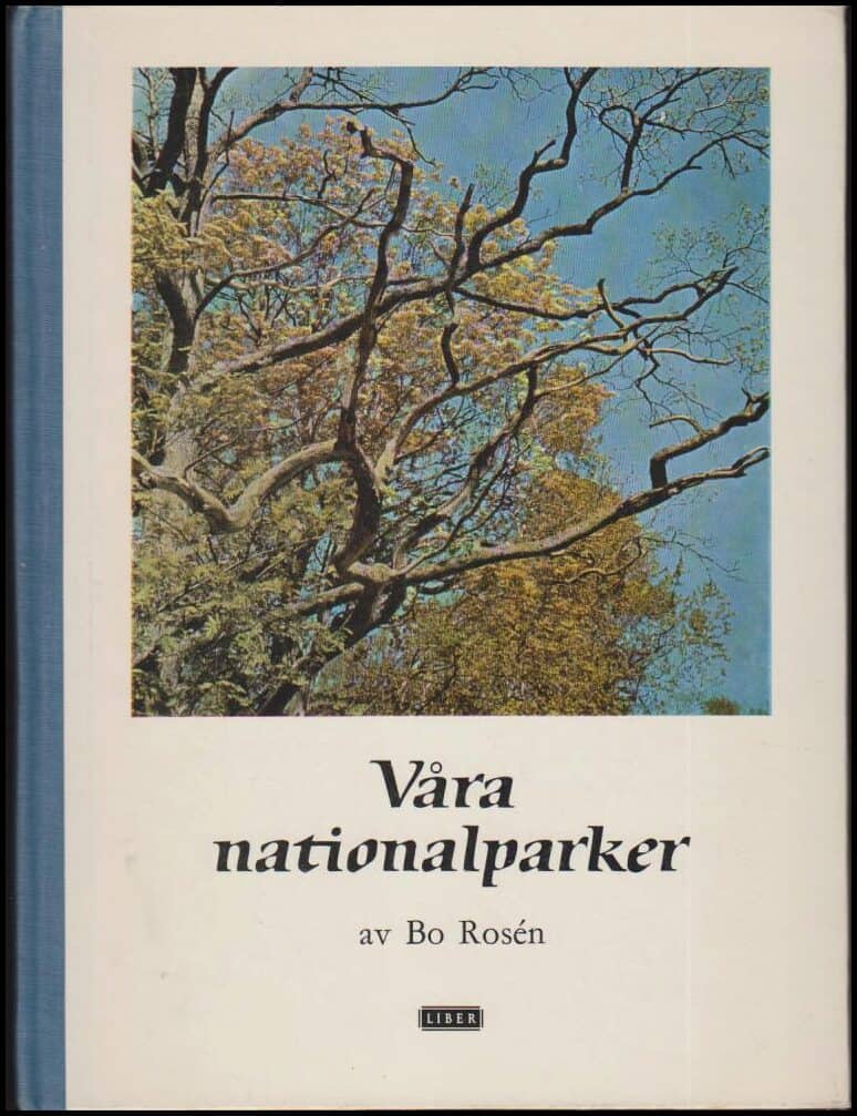 Bo Rosén : Våra nationalparker