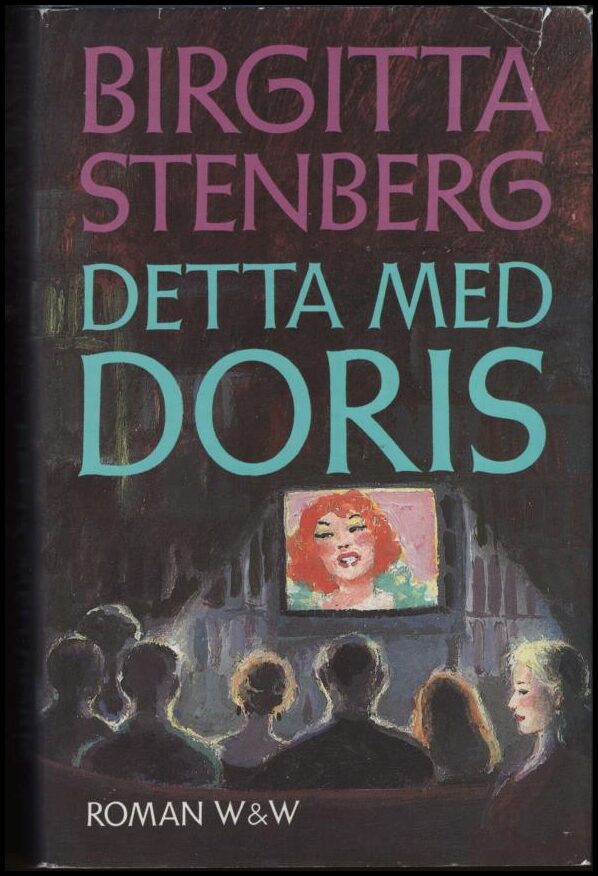 Birgitta Stenberg : Detta med Doris