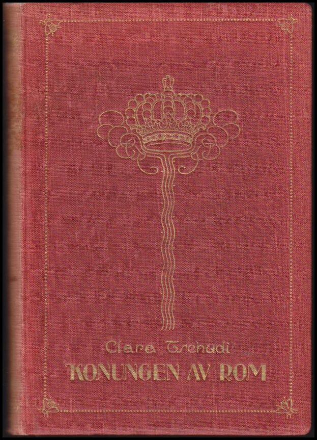 Clara Tschudi : Konungen av Rom