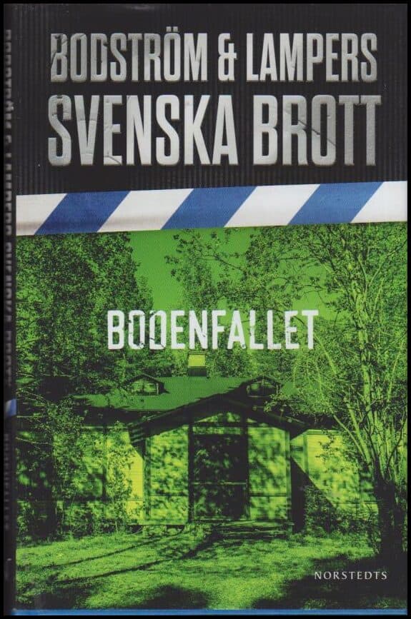 Bodström, Thomas ; Lampers, Lars Olof : Bodenfallet