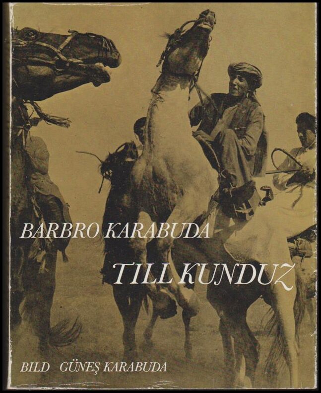 Barbro Karabuda : Till Kunduz