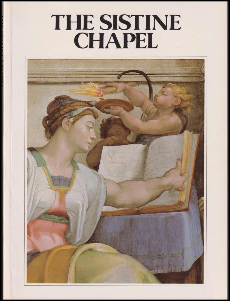 Heusinger, Lutz ; Mancinelli, Fabrizio : The sistine chapel