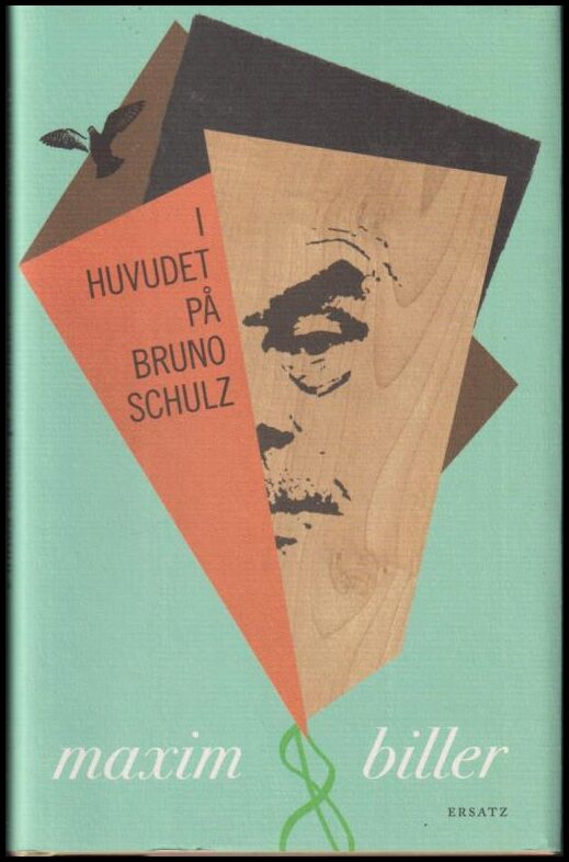 Maxim Biller : I huvudet på Bruno Schulz