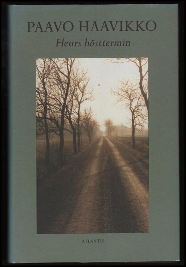 Paavo Haavikko : Fleurs hösttermin