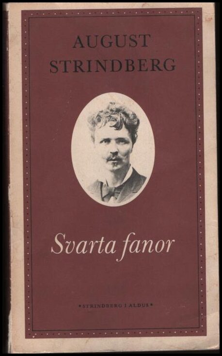 August Strindberg : Svarta fanor